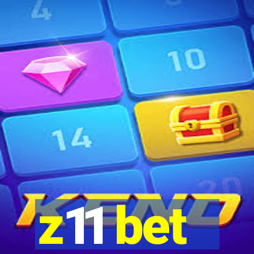 z11 bet